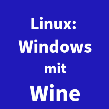 Windows-Anwendungen mit Wine